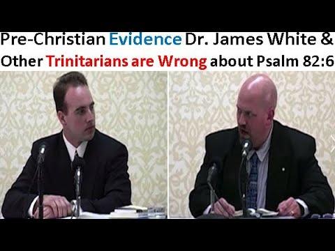 Pre-Christian Evidence Dr. James White & Other Trinitarians are Wrong about Psalm 82:6