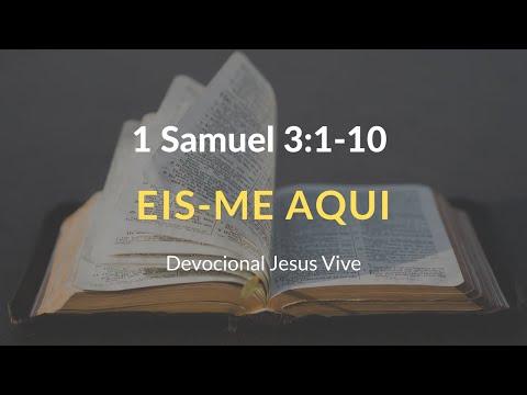 1 Samuel 3:1-10 - Eis-me aqui!
