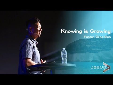 Colossians 1:1-14 Knowing is Growing - Pastor Greg Mah