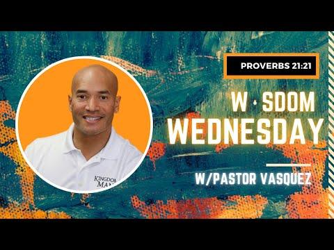 OCBF Presents: Wisdom Wednesday with Pastor Vasquez | Proverbs 21:21