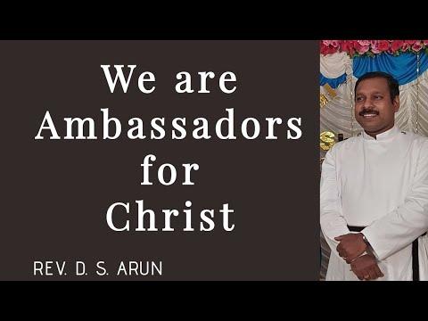 ക്രിസ്തുവിന്റെ സ്ഥാനപതി  ("We are Ambassadors for Christ"-    2Corinthians 5:20)  by Rev. D. S. Arun