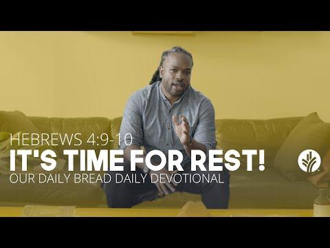 It’s Time for Rest! | Hebrews 4:9–10 | Our Daily Bread Video Devotional