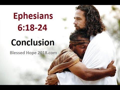 Ephesians 6:18-24   CONCLUSION