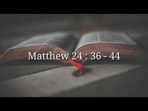 Inspirational Kuki short Bible verses || Matthew 24 : 36 - 44