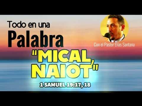 Mical, Naiot. 1 Samuel 19:17, 18