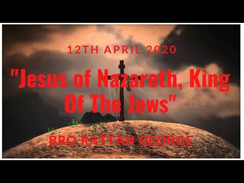 20-0412 - Bro George | 'Jesus Of Nazareth, King Of The Jews' - Matthew 27:27-37