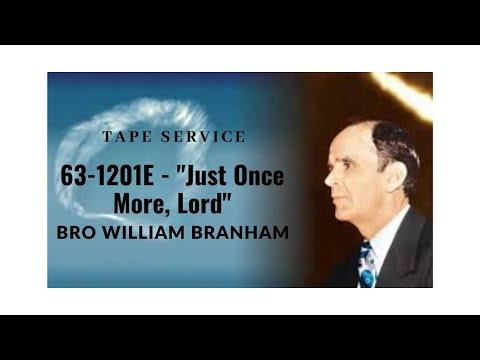 20-0109 - ETTT Tape Service - 63-1201E - "Just Once More, Lord" - Judges 16:27-28