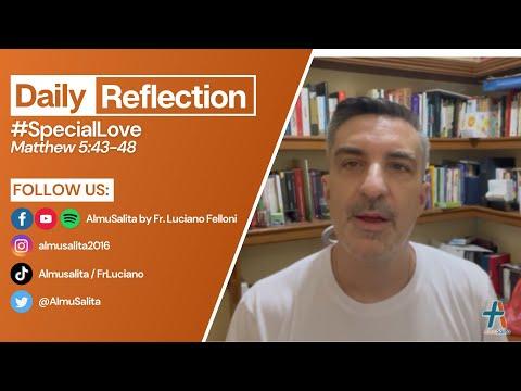 Daily Reflection | Matthew 5:43-48 | #SpecialLove | March 12, 2022