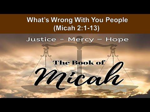 Why Judah Is In Trouble (Part I) (Micah 2:1-13)