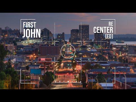 reCenter(ed) - A Study In First John - 1 John 2:28-3:3 - Feb 27th, 2022