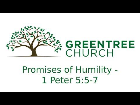1 Peter 5:5-7 - Promises of Humility