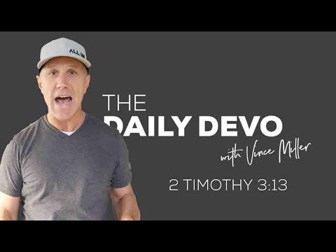 The Worsening | Devotional | 2 Timothy 3:13