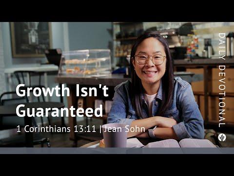 Growth Isn’t Guaranteed | 1 Corinthians 13:11 | Our Daily Bread Video Devotional