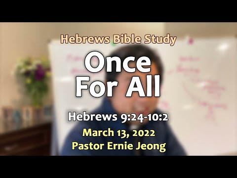 Hebrews 9:24-10:2 ~ Once For All