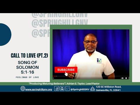 Song of Solomon 5:1-16 (Pt.2) | Adrian S. Taylor, Lead Pastor | Springhill Church, Gainesville, FL