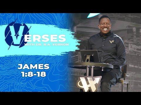 Verses With Dr R.A. Vernon | James 1:8 -18 | The Word Church