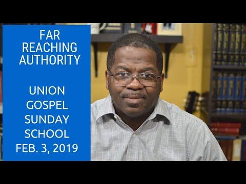 Far Reaching Authority, Matthew 8:5-13, February 3, 2019, Gospel press Sunday school