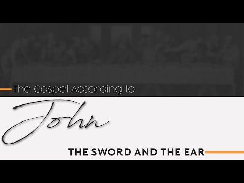 The Sword and The Ear: John 18:10-11