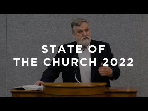 State of the Church 2022 | Douglas Wilson