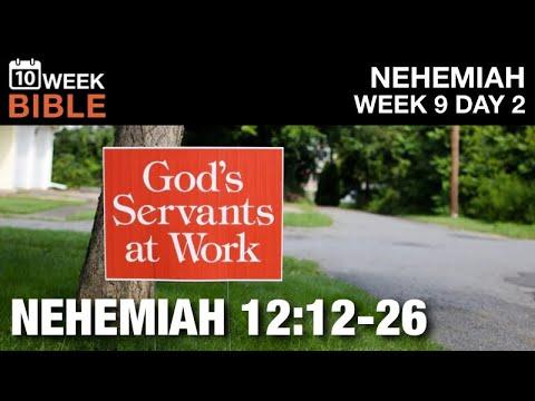 Those Who Served | Nehemiah 12:12-26 | Week 9 Day 2 Study of Nehemiah