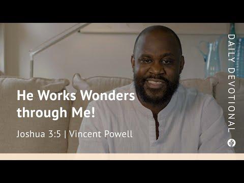 He Works Wonders through Me! | Joshua 3:5 | Our Daily Bread Video Devotional