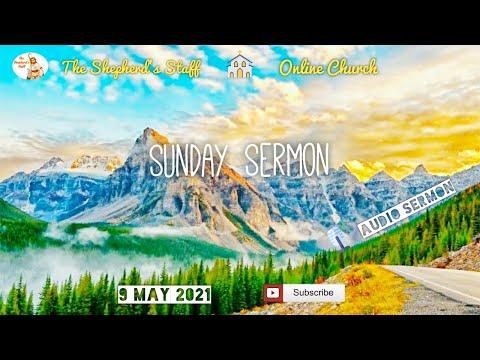 Sunday Sermon  || Psalms 144:1-2  || 9 May 2021