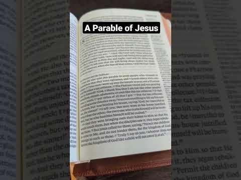 A Parable of Jesus - Luke 18:9-14 (NASB)