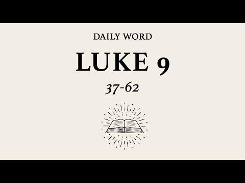 Daily Word | Luke 9:37-62