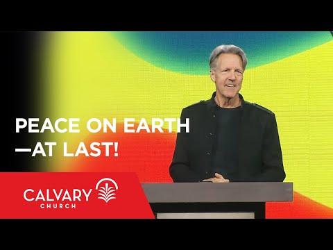 Peace on Earth—At Last! - Isaiah 9:6-7 - Skip Heitzig