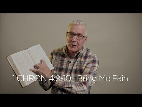 1 Chronicles  4:9-10 | Bring Me Pain