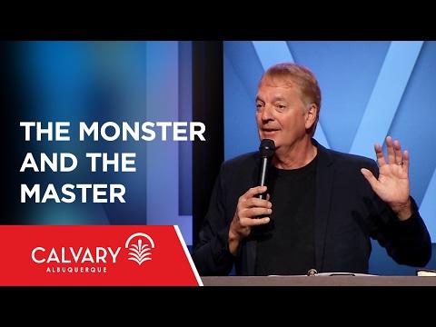 The Monster and the Master - Romans 7:18-25 - Chip Lusko
