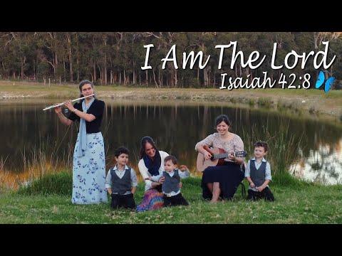 Scripture Song Isaiah 42:8 KJV 'I Am The Lord'