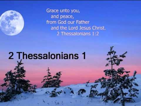 2 Thessalonians 1 (with text - press on more info.)