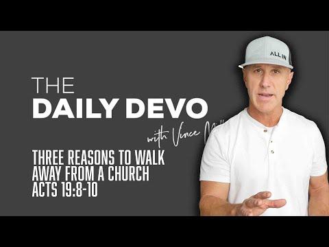 Three Reasons To Walk Away From A Church | Devotional | Acts 19:8-10