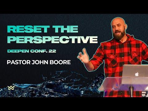 "Reset the Perspective" - Genesis 35:12-19 - Pastor John Boore - #Deepenconf22