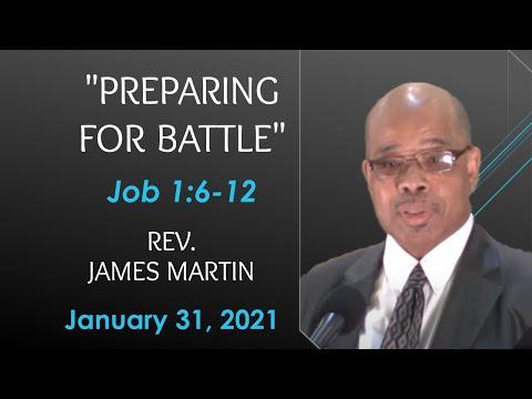 "Preparing For Battle" - Job 1:6-12 - Rev. James Martin