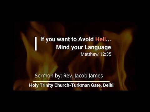 If You Want to Avoid Hell...Mind Your Language | Matthew 12:35, Holy Trinity Church, Delhi,16.8.2020
