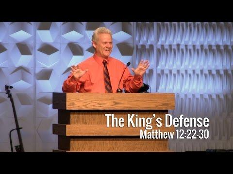 Matthew 12:22-30, The King’s Defense