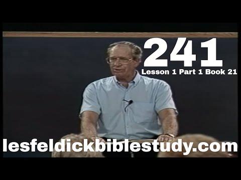 241 - Les Feldick Bible Study Lesson 1 - Part 1 - Book 21 - Old Adam Crucified - Romans 3:19-22