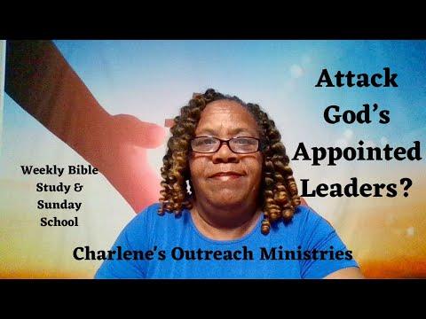 Attack God’s Appointed Leaders? Numbers 16: 1-14. Sunday's, Sunday School Bible Study.