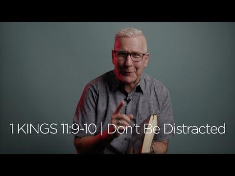 1 Kings 11:9-10 | Don’t Be Distracted