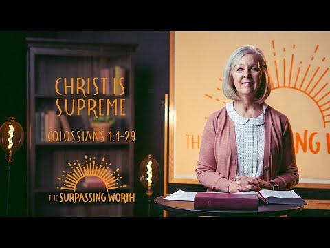 Spring 2022 Women's Bible Studies | Christ Is Supreme | Colossians 1:1-29