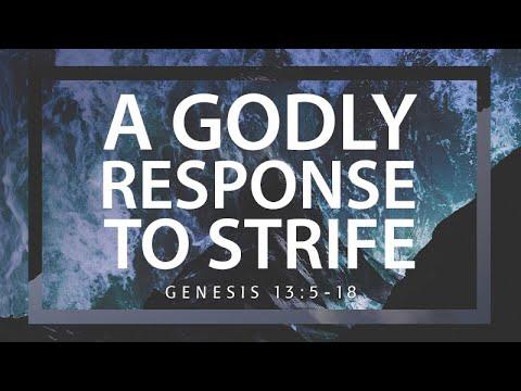 Genesis 13:5-18 | A Godly Response to Strife | Matthew Dodd