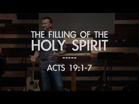 The Filling of The Holy Spirit | Acts 19:1-7 | FULL SERMON