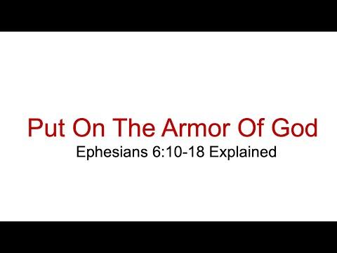 Put On The Armor Of God | Ephesians 6:10-18 Explained