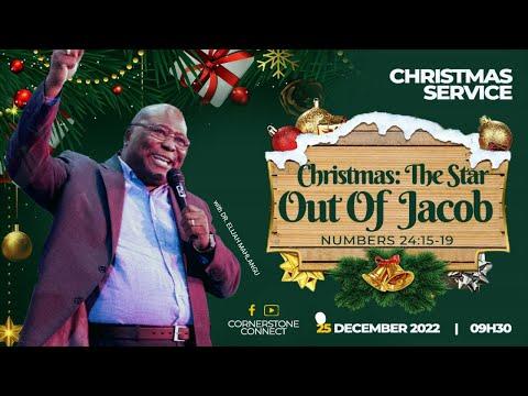 The Star Out Of Jacob (Numbers 24:15-19) | Dr. Elijah Mahlangu | 25 December 2022.