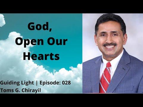 Guiding Light | Episode: 028 | God, Please Open Our Hearts (Deut 30:6) - Toms G. Chirayil
