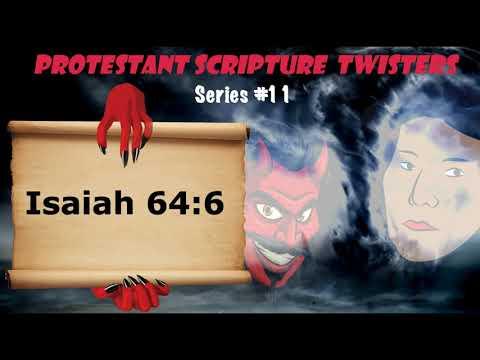 The Protestant Scripture Twister Series #11 ~ Isaiah 64:6