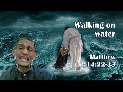 Walking on water - Matthew 14:22-33