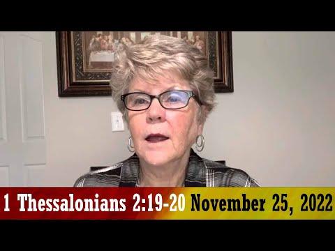 Daily Devotionals for November 25, 2022 - 1 Thessalonians 2:19-20 by Bonnie Jones